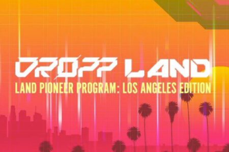 NFT 鑄造平台 DROPP 啟動「Land Pioneer Program」，並開啟白名單申請