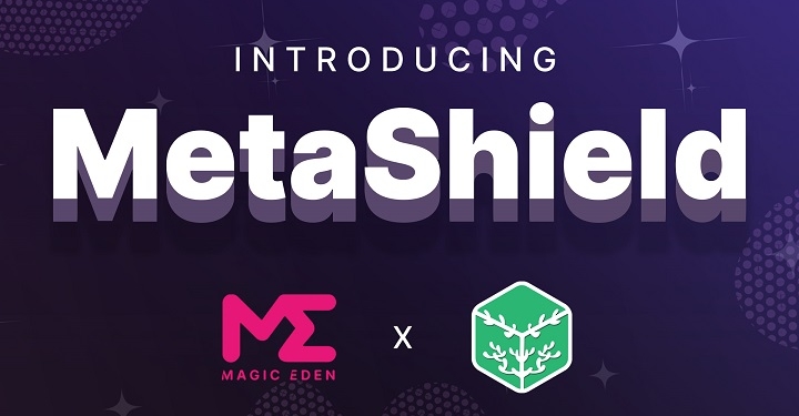 Magic Eden 近一週用戶數、交易數量超越 OpenSea；為創作者推出版稅保護工具 MetaShield