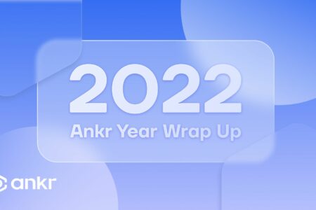 Ankr 2022 年度回顧及展望