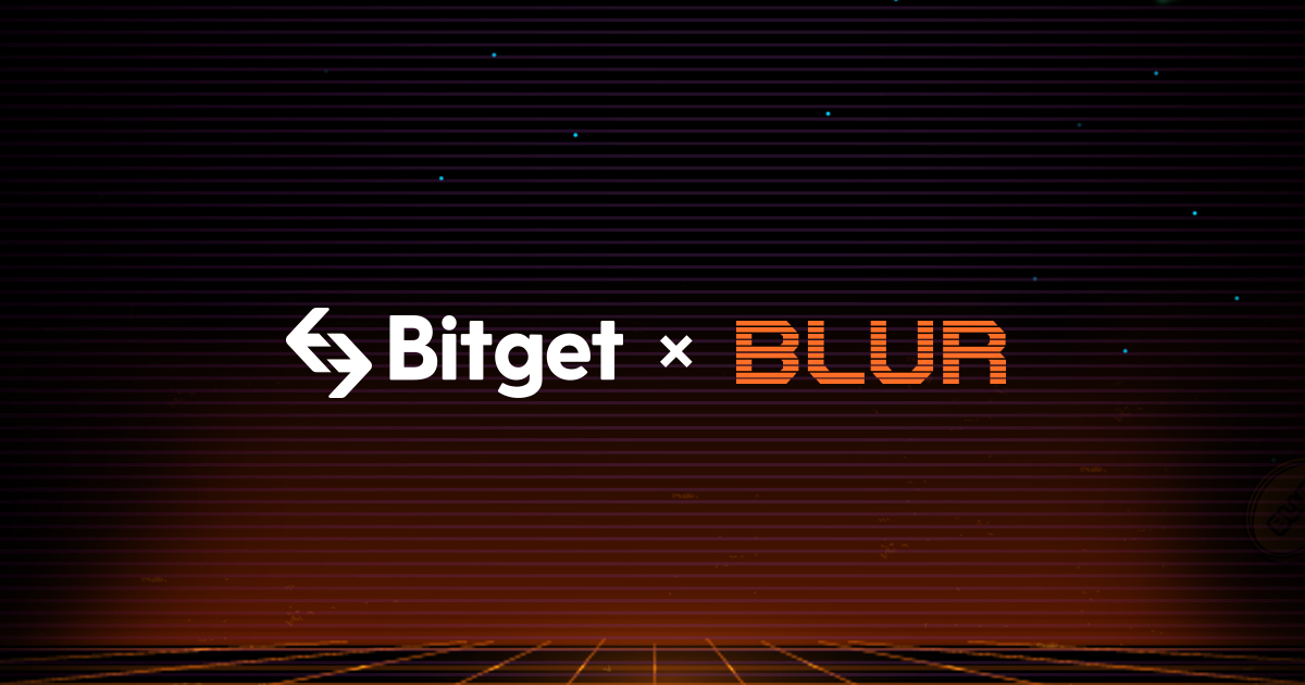 Bitget 上架熱門 NFT 平台代幣 $BLUR，擴大現貨交易佈局