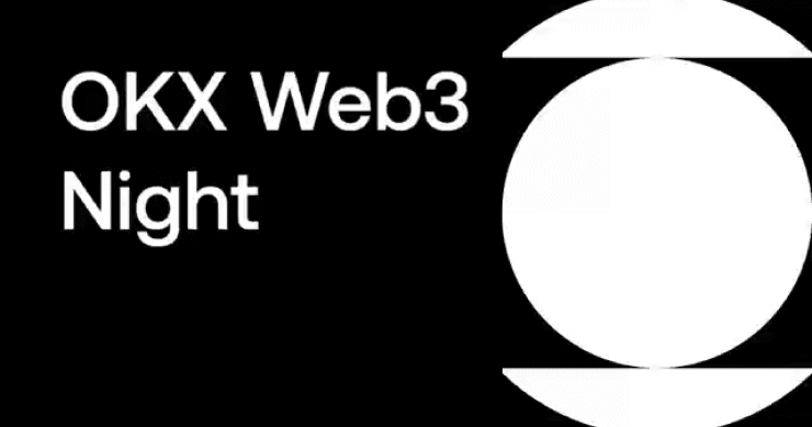 OKX Web3 將於 4 月 6 日在香港舉辦「OKX Web3 Night」活動